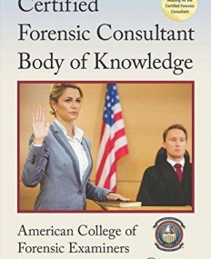 Certified Forensic Consultant Body of Knowledge