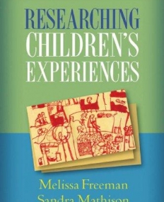 RESEARCHING CHILDREN'S EXPERIENCES