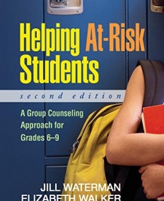 HELPING AT RISK STUDENTS A GROUP COUNSELLING APPROACH FOR GRADES 6-9