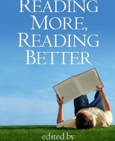 READING MORE, READING BETTER