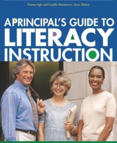 PRINCIPAL'S GUIDE TO LITERACY INSTRUCTION (TOOLS FOR TEACHING LITERACY SERIES),A