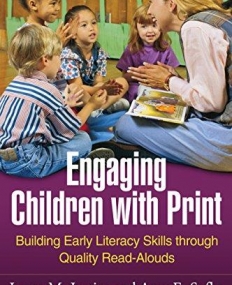 ENGAGING CHILDREN WITH PRINT: BUILDING EARLY LITERACY SKILLS THROUGH QUALITY READ-ALOUDS