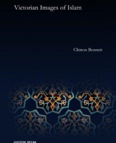Victorian Images of Islam (Gorgias Islamic Studies) (Gorgias Handbooks)