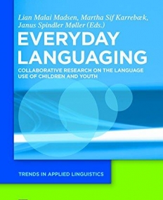 Everyday Languaging (Trends in Applied Linguistics)