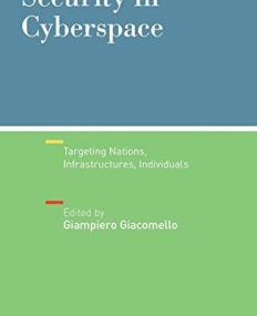 Security in Cyberspace: Targeting Nations, Infrastructures, Individuals