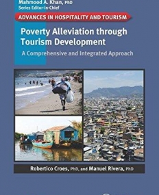 Poverty Alleviation through Tourism Development: A Comprehensive and Integrated Approach (Advances in Hospitality and Tourism)
