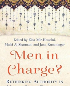 Men in Charge?: Rethinking Authority in Muslim Legal Tradition