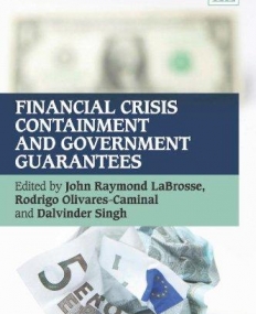 FINANCIAL CRISIS CONTAINMENT AND GOVERNMENT GUARANTEES