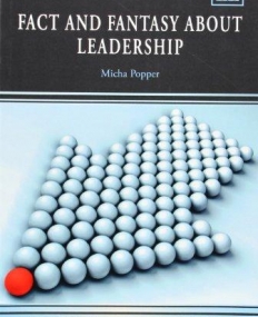 FACT AND FANTASY ABOUT LEADERSHIP (NEW HORIZONS IN LEADERSHIP STUDIES SERIES)
