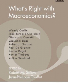 WHAT'S RIGHT WITH MACROECONOMICS? (THE COURNOT CENTRE SERIES)