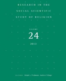 RESEARCH IN THE SOCIAL SCIENTIFIC STUDY OF RELIGION: VOLUME 24