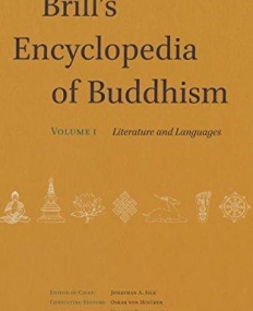 Brill's Encyclopedia of Buddhism. Volume One: Literature and Languages (Handbook of Oriental Studies)