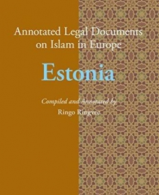 Annotated Legal Documents on Islam in Europe: Estonia (Estonian Edition)