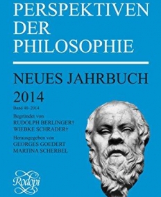 Perspektiven der Philosophie (Perspektiven Der Philosophie: Neues Jahrbuch) (German Edition)