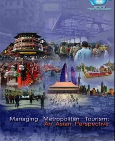 MANAGING METROPOLITAN TOURISM - AN ASIAN PERSPECTIVE
