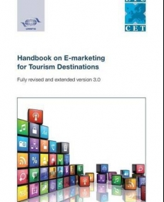 Handbook on E-marketing for Tourism Destinations - Fully revised and extended version 3.0
