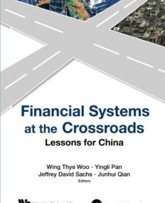 Financial Systems at the Cross Road: Lessons for China's Choice