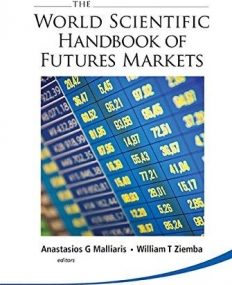 The World Scientific Handbook of Futures Markets (World Scientific Handbook in Financial Economics)