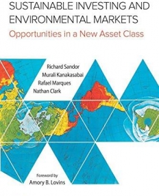 Sustainable Investing and Environmental Markets: Opportunities in a New Asset Class