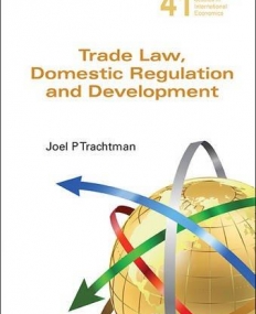 Trade Law, Domestic Regulation and Development (World Scientific Studies in International Economics)