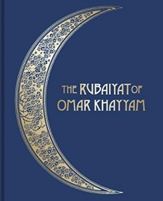 The Rubaiyat of Omar Khayyلm: Illustrated Collector's Edition