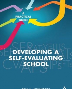 DEVELOPING A SELF-EVALUATING SCHOOL