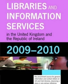 LIBRARIES AND INFORMATION SERVICES IN THE UK AND ROI 2009-2010