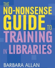 No Nonsense Guide to Training in Librars