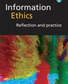 Information Ethics: Reflection and Practice