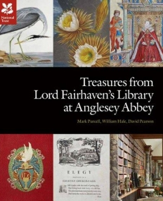 Treasures from Lord Fairhaven's Library at Anglesey Abbey