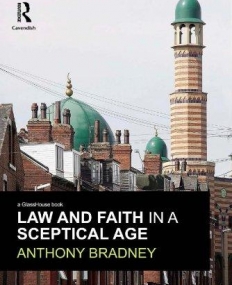 LAW AND FAITH IN A SCEPTICAL AGE