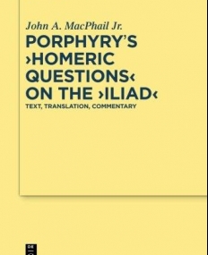 PORPHYRY'S HOMERIC QUESTIONS ON THE ILIAD