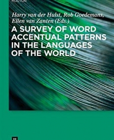 SURVEY OF WORD ACCENTUAL PATTERNS IN THE LANGUAGES OF T