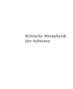 KRITISCHE METAPHYSIK DER SUBSTANZ: KANT IM WIDERSPRUCH ZU LEIBNIZ (KANTSTUDIEN-ERGANZUNGSHEFTE) (GERMAN EDITION)