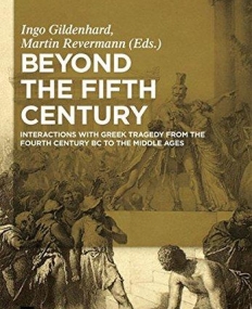 BEYOND THE FIFTH CENTURY