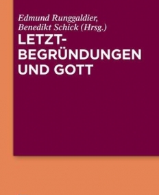 LETZTBEGRUNDUNGEN UND GOTT