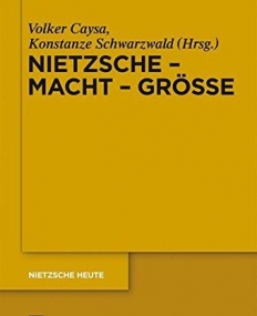 NIETZSCHE - MACHT - GROBE: NIETZSCHE - PHILOSOPH DER GR