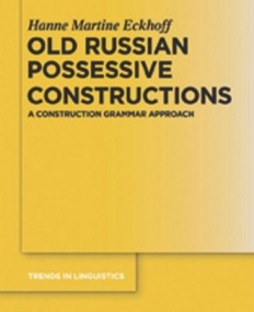 OLD RUSSIAN POSSESSIVE CONSTRUCTIONS: A CONSTRUCTION GR