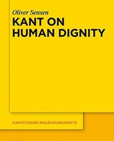 KANT ON HUMAN DIGNITY (KANTSTUDIEN)