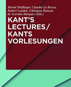 KANTS LECTURES (DOERFLINGER ET AL.)