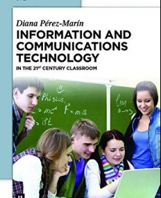 Information and Communications Technology: In the 21st Century Classroom