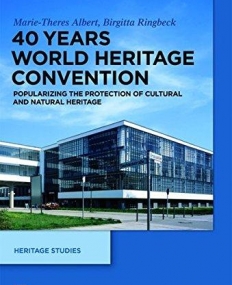 40 Years World Heritage Convention (Heritage Studies)
