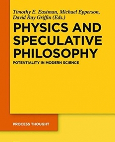 Physics and Speculative Philosophy: Potentiality in Modern Science (Process Thought)