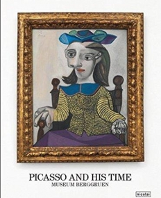 Picasso and His Time: Museum Berggruen