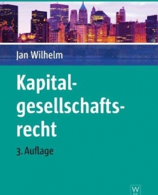 KAPITALGESELLSCHAFTSRECHT (DE GRUYTER LEHRBUCH) (GERMAN EDITION)