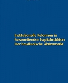 INSTITUTIONELLE REFORMEN IN HERANREIFENDEN KAPITALMARKT