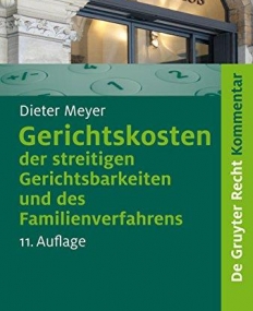 GERICHTSKOSTEN DER STREITIGEN GERICHTSBARKEITEN UND DES FAMILIENVERFAHRENS (GERMAN EDITION)