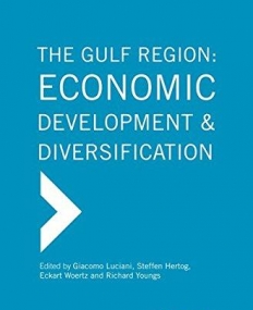 The Gulf Region: Economic Development and Diversification:4 volume