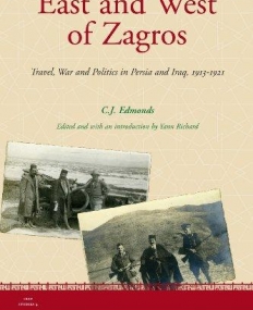 EAST AND WEST OF ZAGROS: TRAVEL, WAR AND POLITICS IN PE