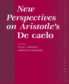 NEW PERSPECTIVES ON ARISTOTLE'S DE CAELO